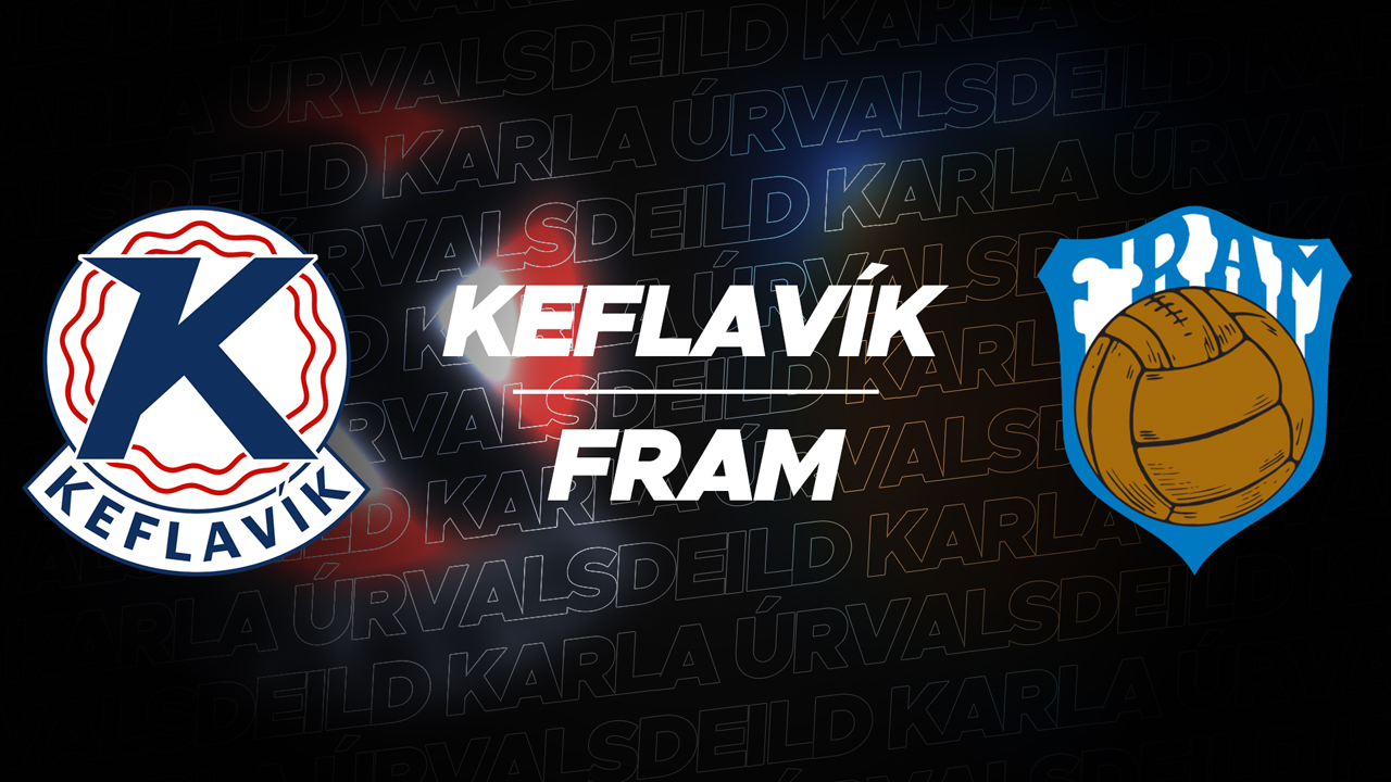 Keflavík vs Fram Reykjavík poster