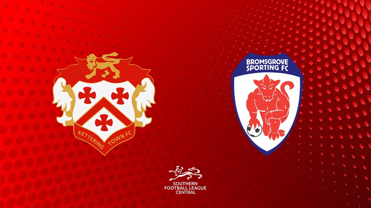 Kettering Town vs Bromsgrove Sporting poster