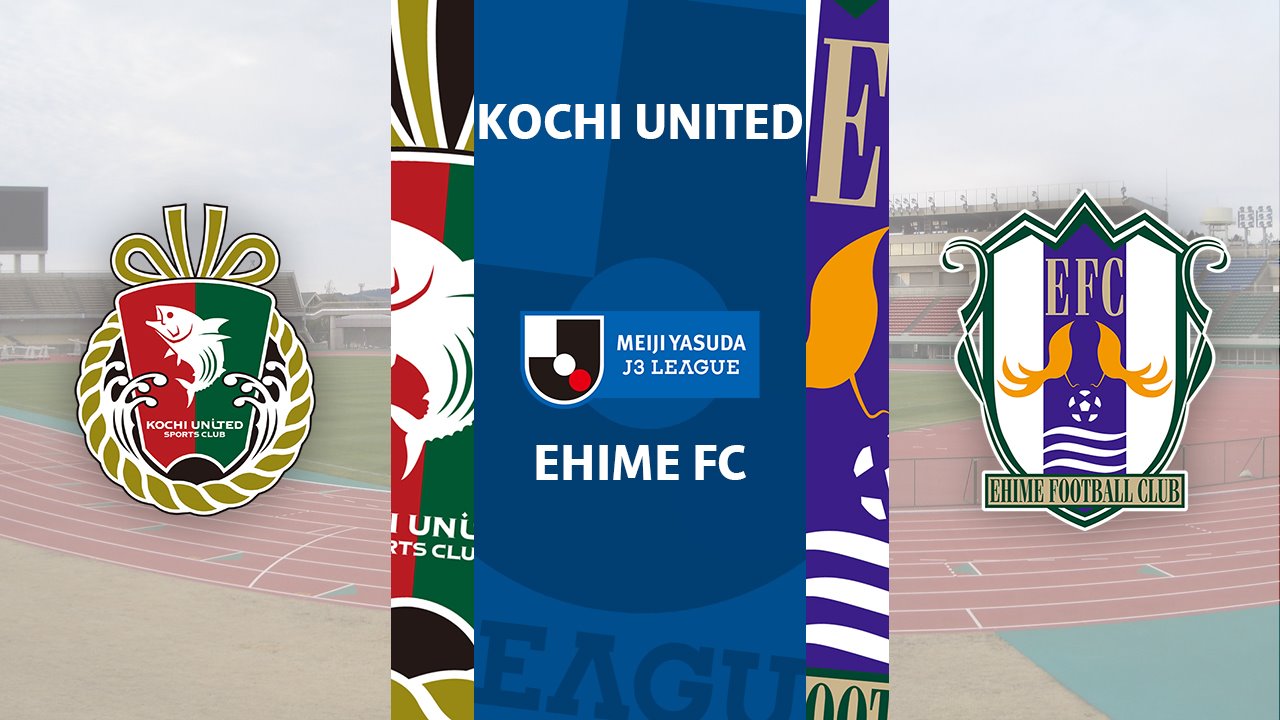 Kochi United vs Ehime FC poster