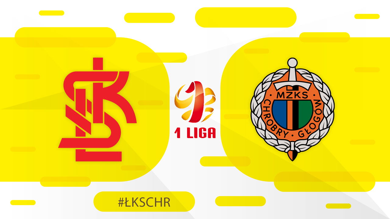 ŁKS Łódź vs Chrobry Głogów poster