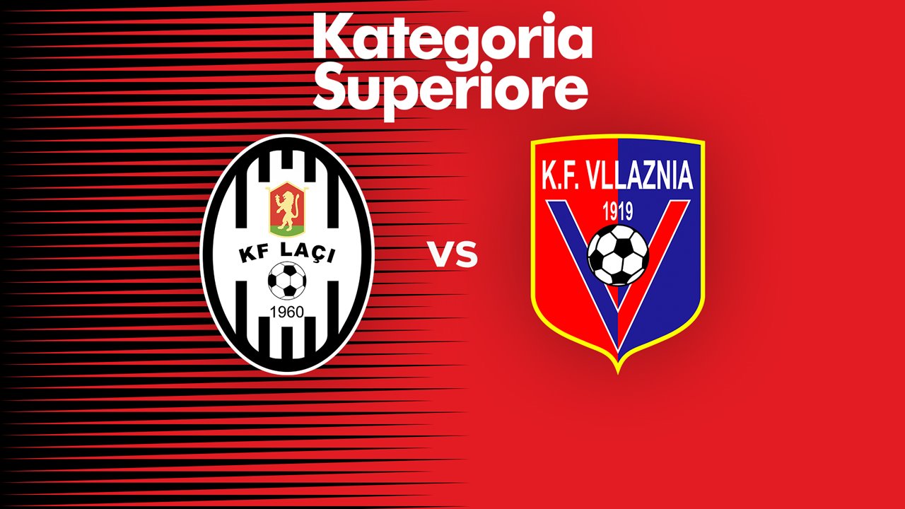Laçi vs Vllaznia Shkodër poster