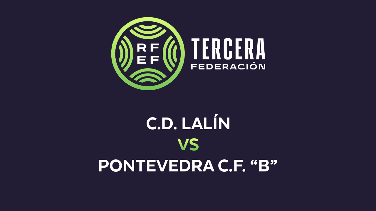 Lalín vs Pontevedra B poster