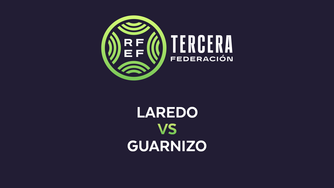 Laredo vs Guarnizo poster