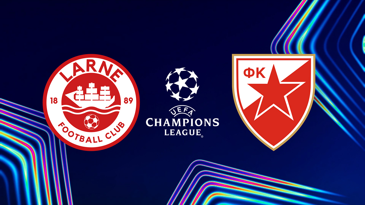 Larne vs Crvena Zvezda poster