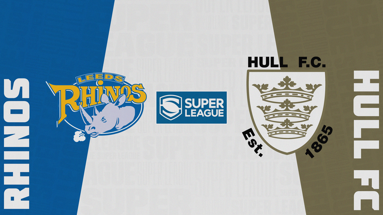 Leeds Rhinos vs Hull F.C. poster