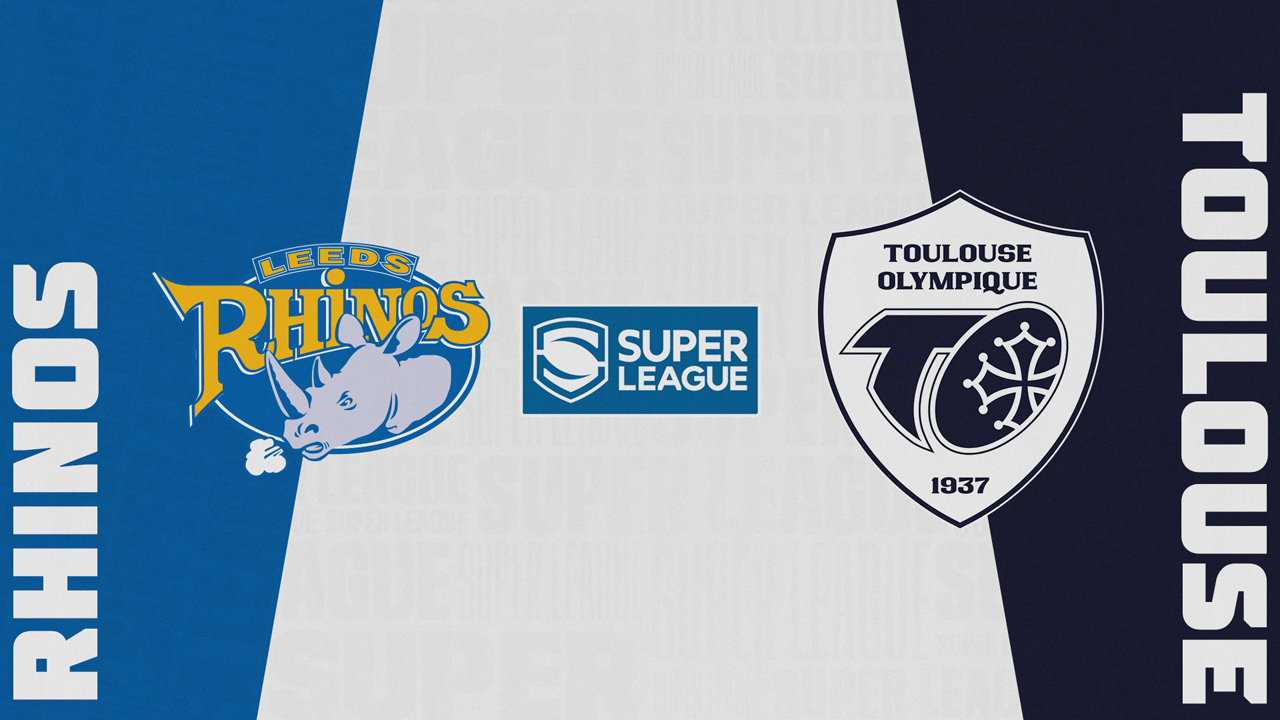 Leeds Rhinos vs Toulouse Olympique poster