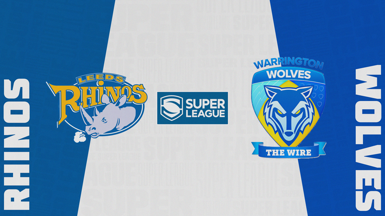 Leeds Rhinos vs Warrington Wolves poster