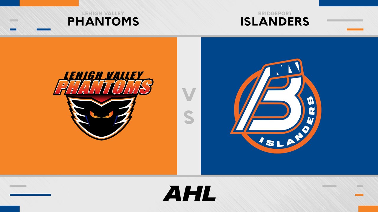 Lehigh Valley Phantoms vs Bridgeport Islanders poster