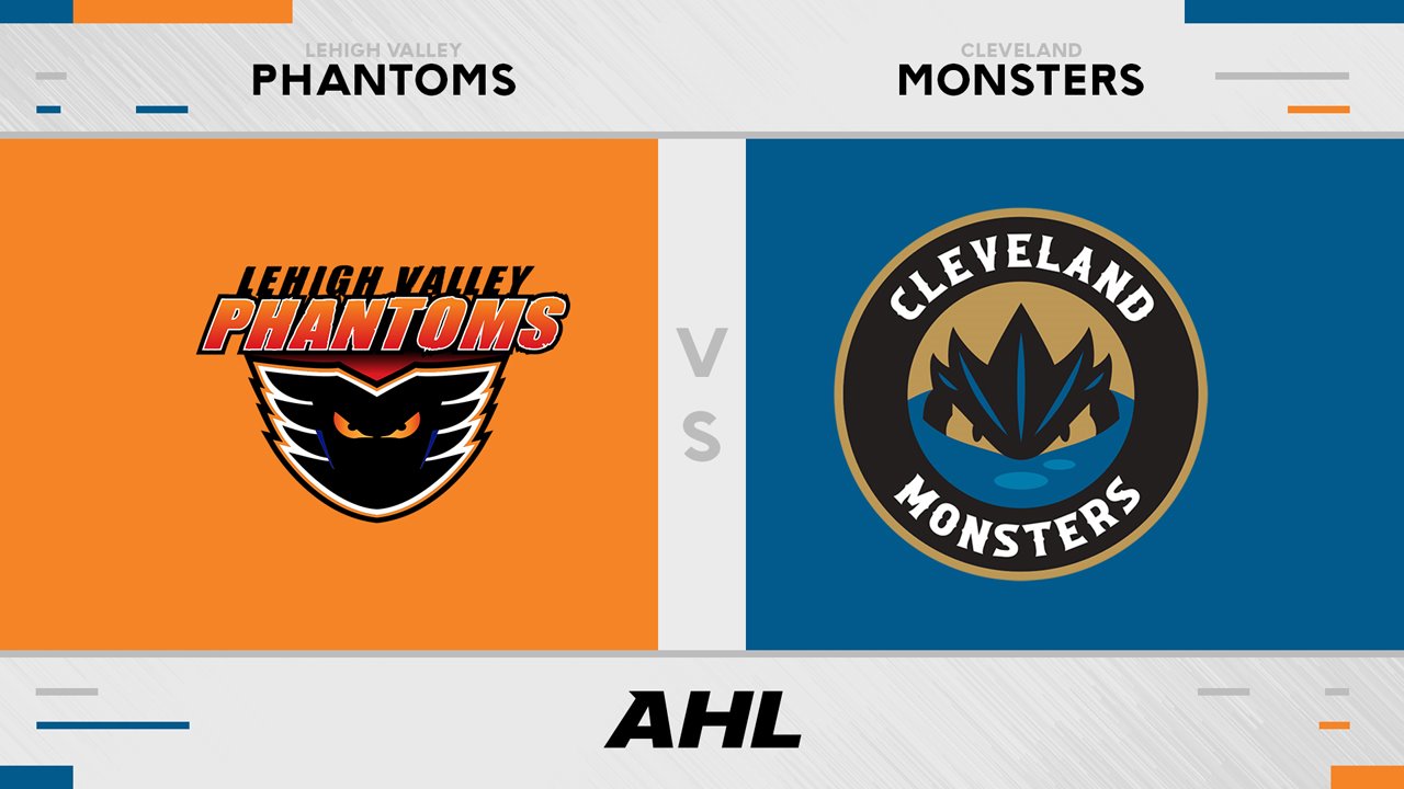 Lehigh Valley Phantoms vs Cleveland Monsters poster