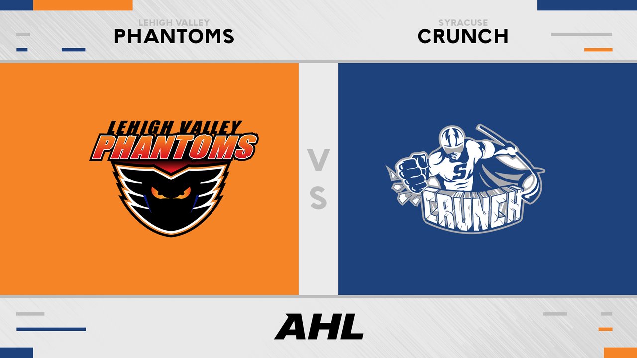 Lehigh Valley Phantoms vs Syracuse Crunch poster