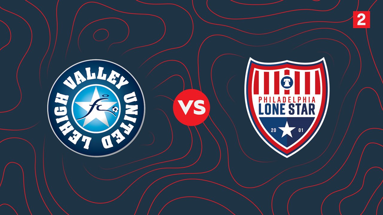 Lehigh Valley United vs Philadelphia Lone Star FC II poster