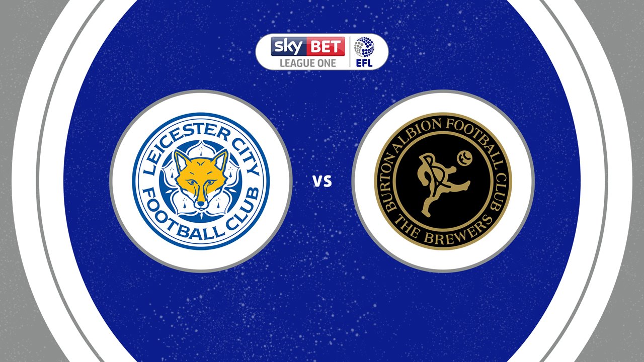 Leicester City vs Burton Albion poster