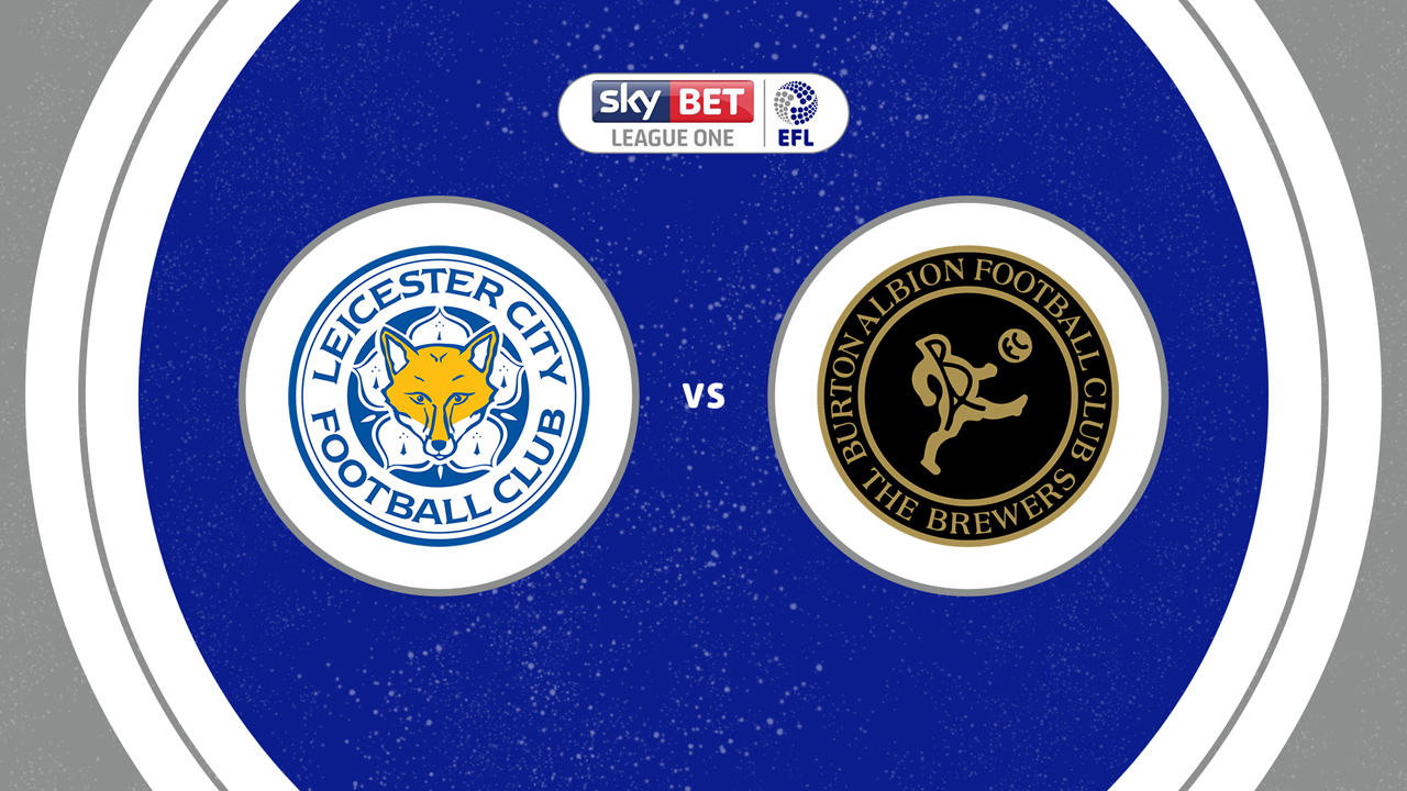 Leicester City vs Burton Albion poster