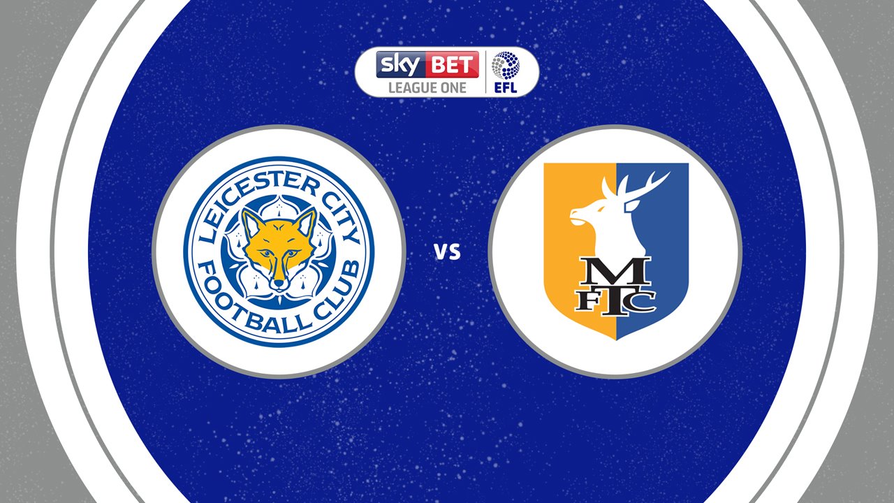 Leicester City vs Mansfield Town poster