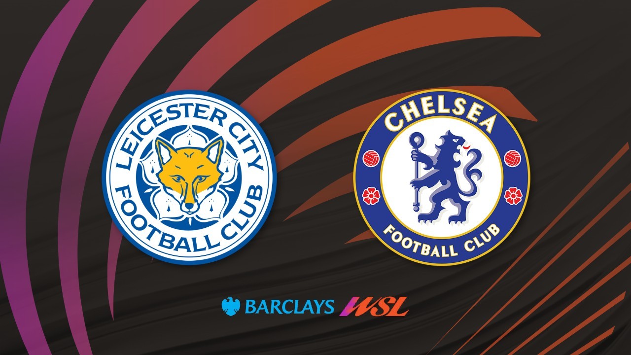 Leicester City WFC vs Chelsea Women poster