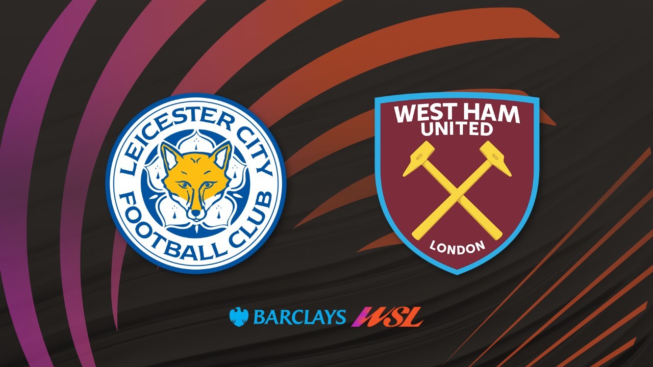 Leicester City WFC vs West Ham Women poster