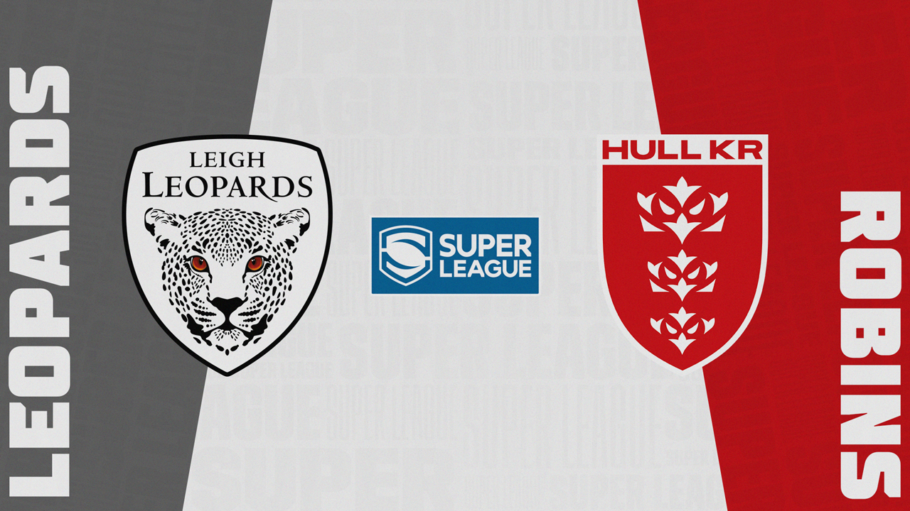 Leigh Leopards vs Hull Kingston Rovers poster