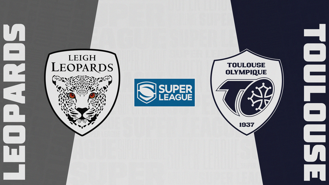 Leigh Leopards vs Toulouse Olympique poster