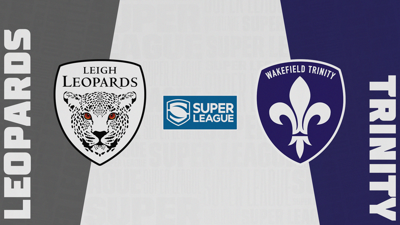 Leigh Leopards vs Wakefield Trinity Wildcats poster