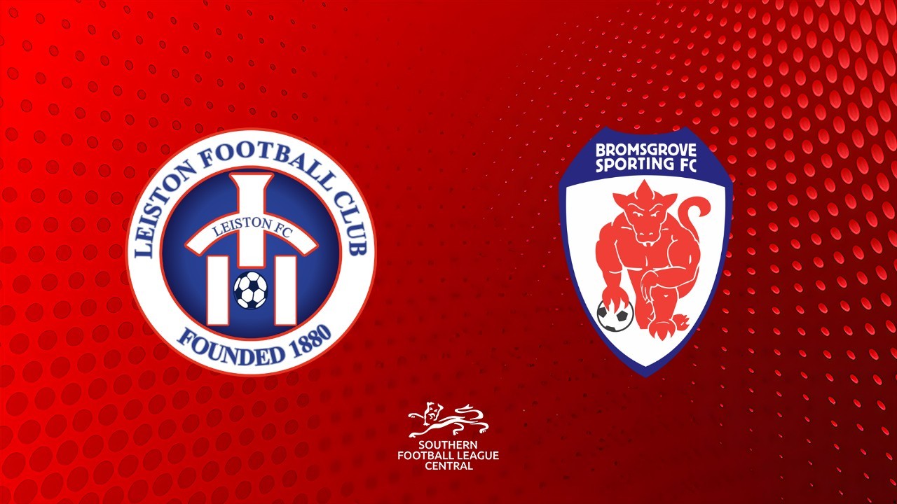 Leiston vs Bromsgrove Sporting poster