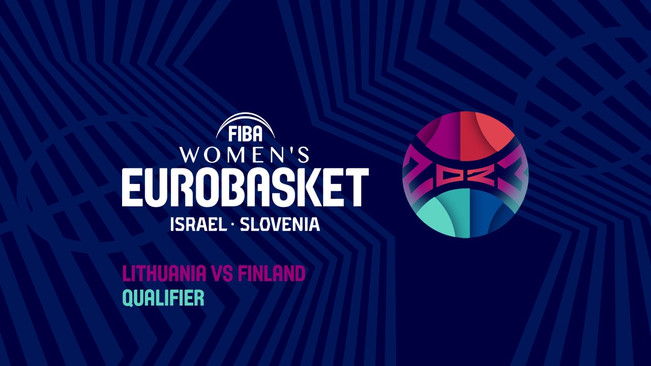 Lithuania Basketball Women vs Finland Basketball Women poster