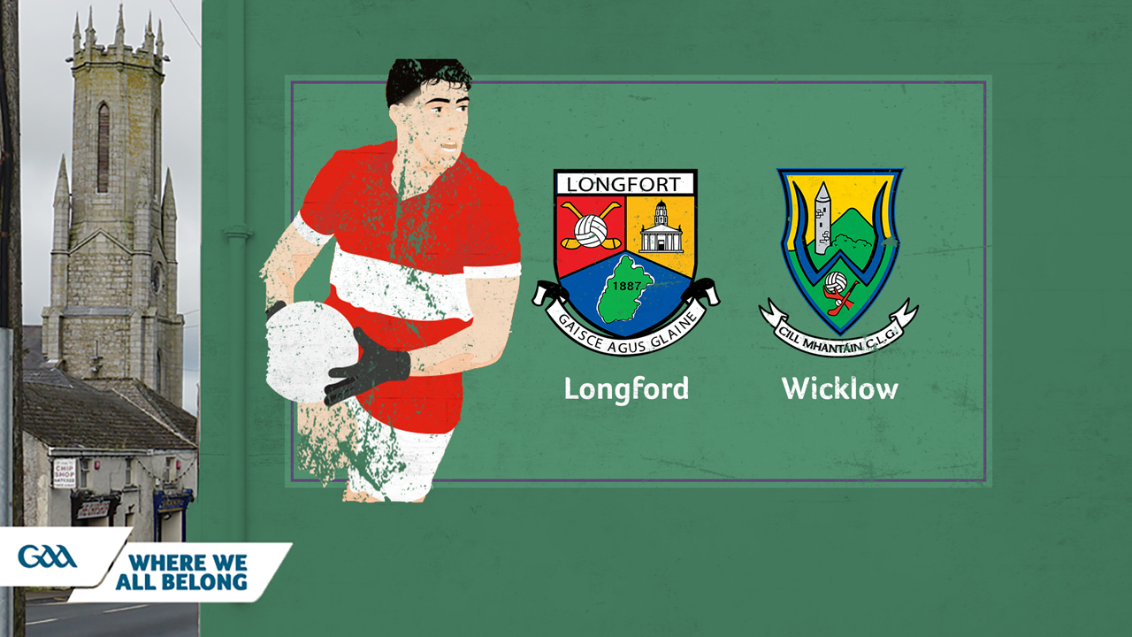 Longford GAA Football vs Wicklow GAA Football poster