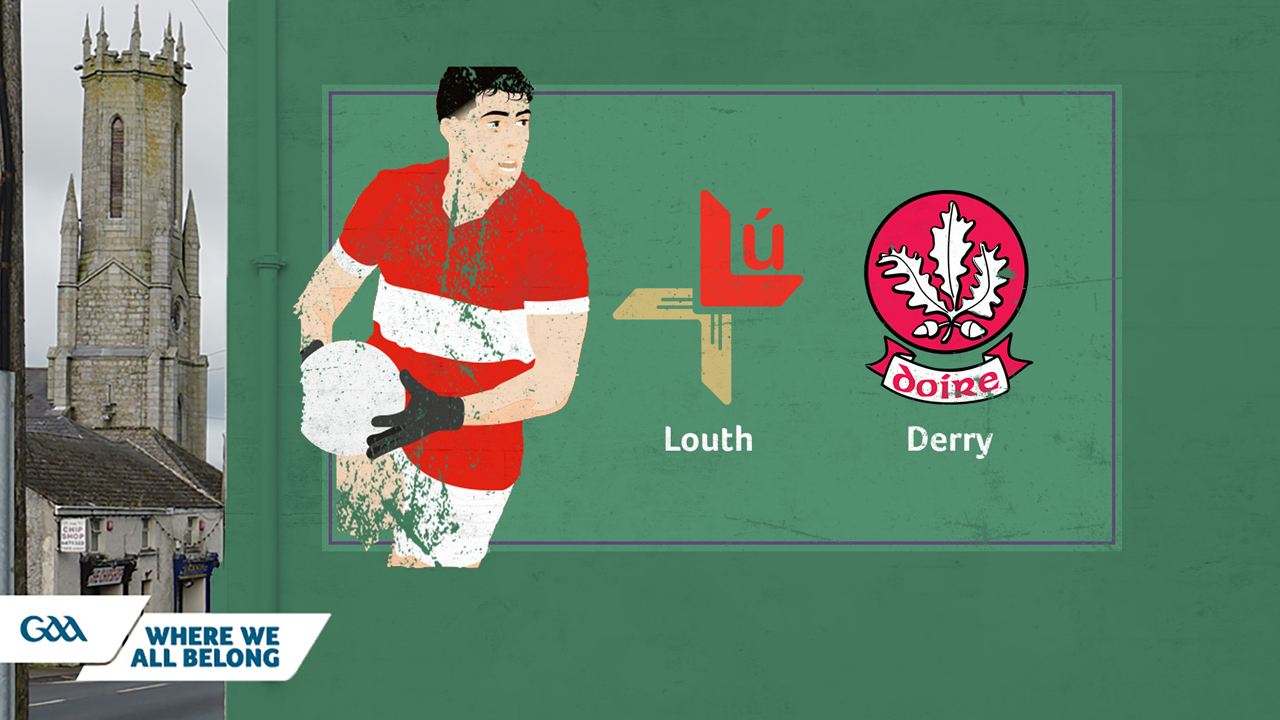 Louth GAA Football vs Derry GAA Football poster