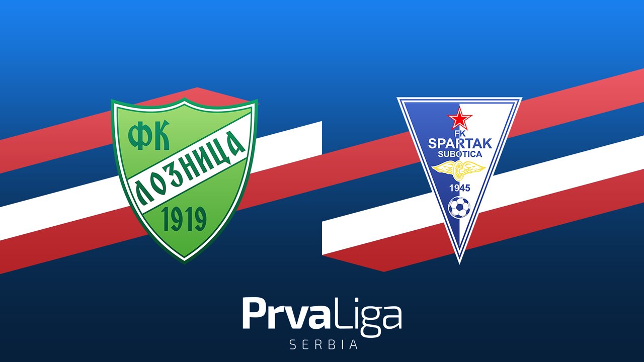 Loznica vs Spartak Subotica poster