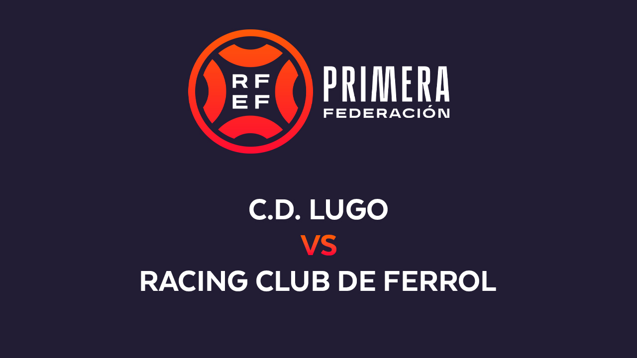 Lugo vs Racing Club de Ferrol poster