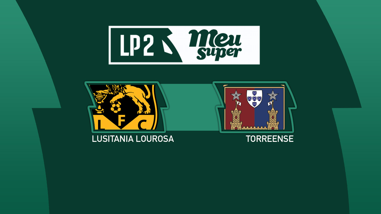 Lusitânia Lourosa vs Torreense poster