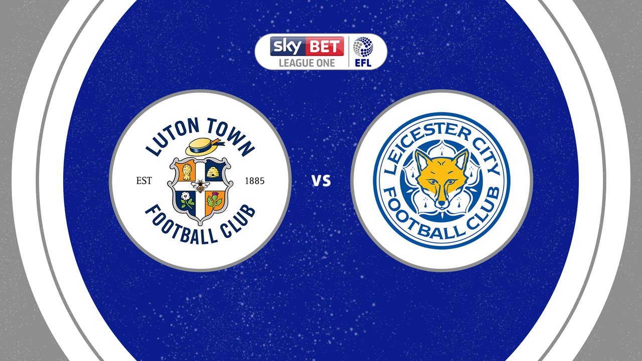 Luton Town vs Leicester City poster