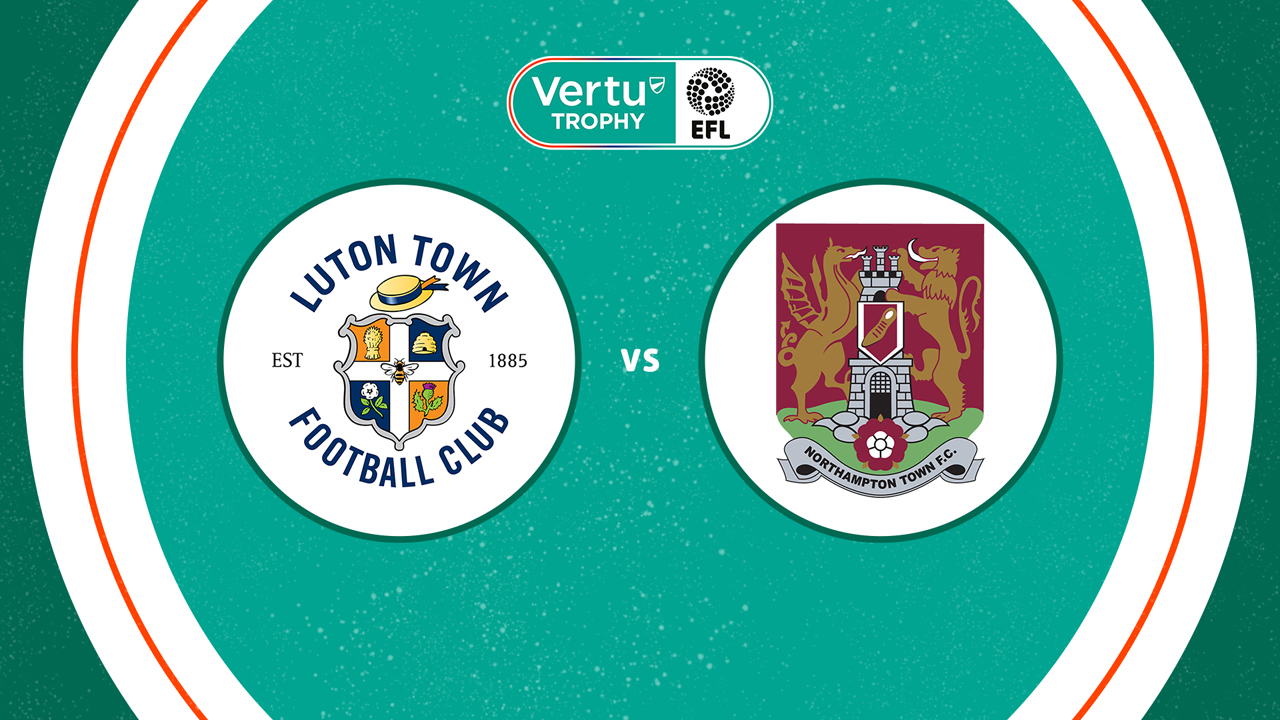 Luton Town vs Northampton Town poster