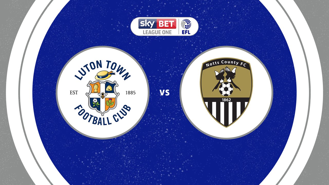 Luton Town vs Notts County poster
