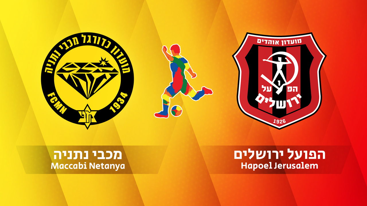 Maccabi Netanya vs Hapoel Jerusalem poster
