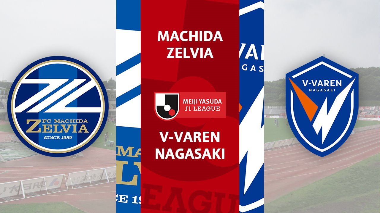 Machida Zelvia vs V-Varen Nagasaki poster