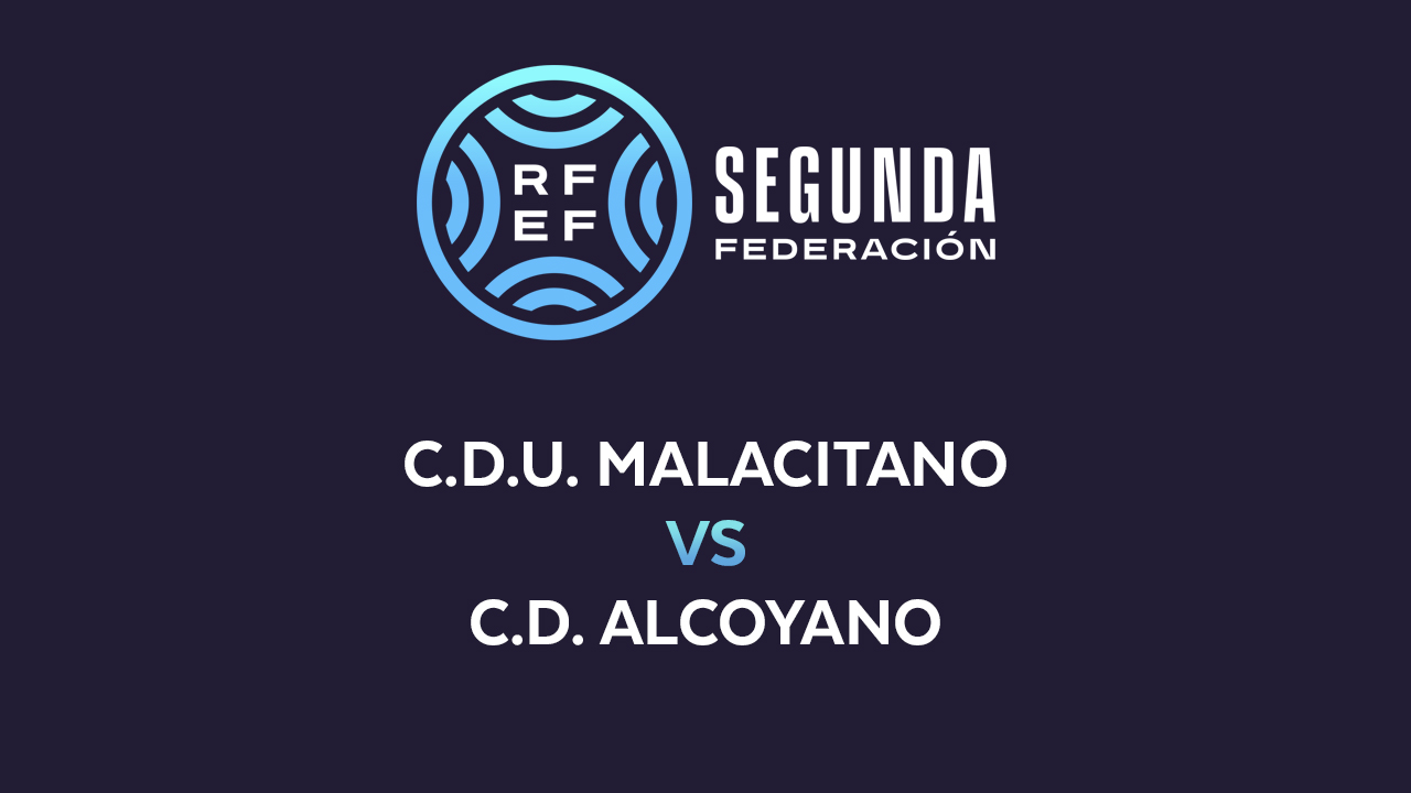 Malacitano vs Alcoyano poster
