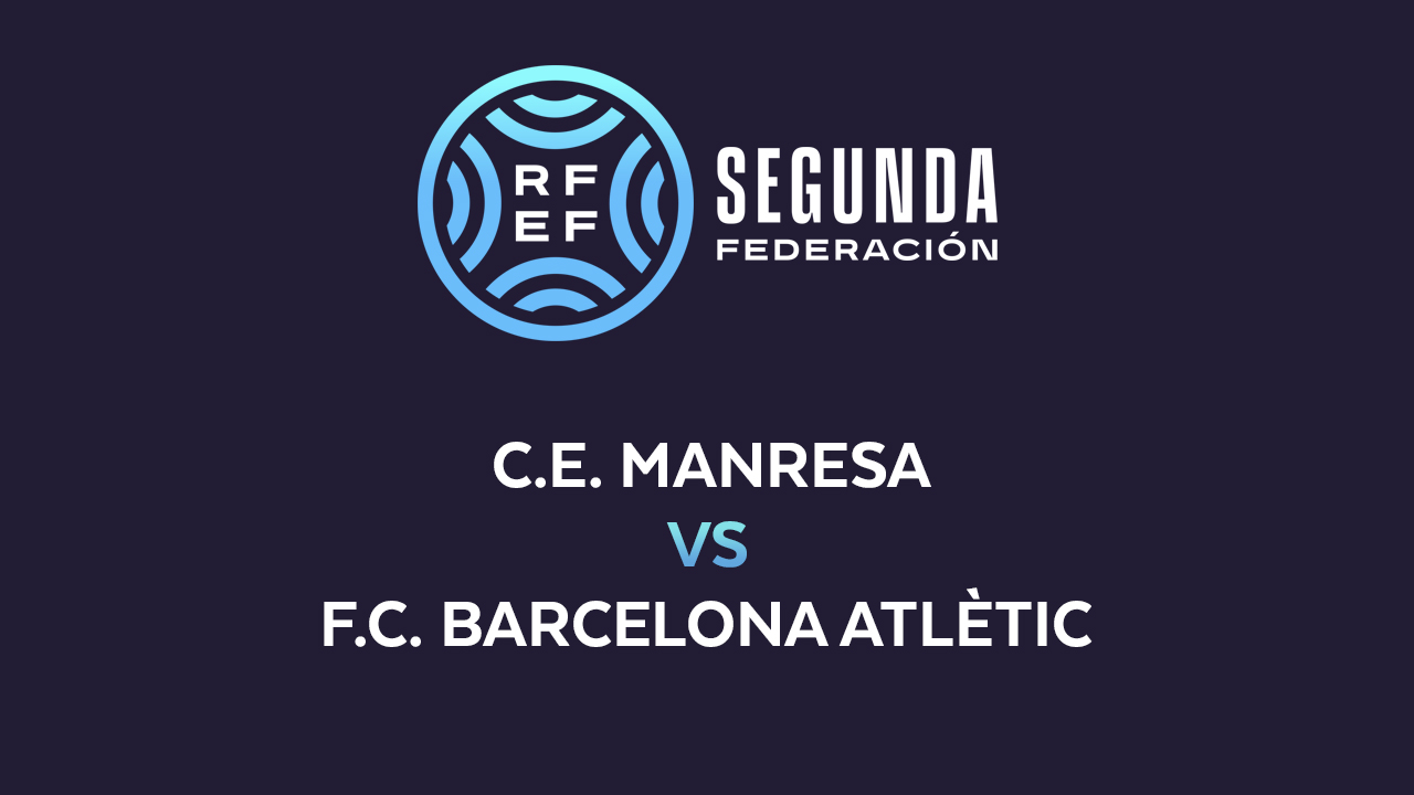 Manresa vs Barcelona Atlètic poster