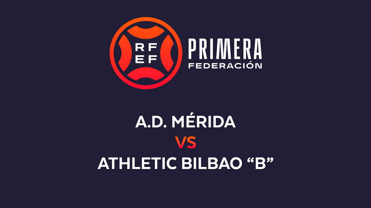 Mérida vs Athletic Bilbao B poster