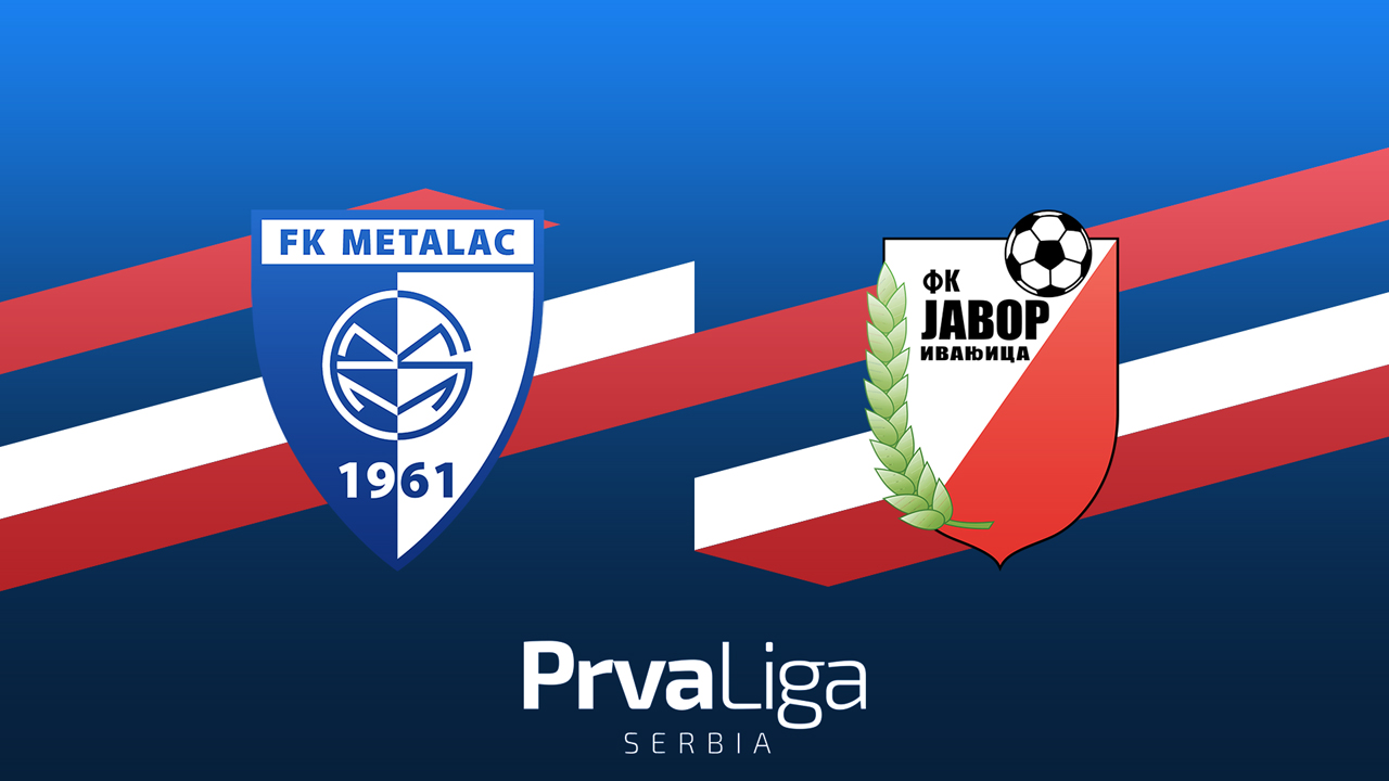 Metalac Gornji Milanovac vs Javor-Matis Ivanjica poster