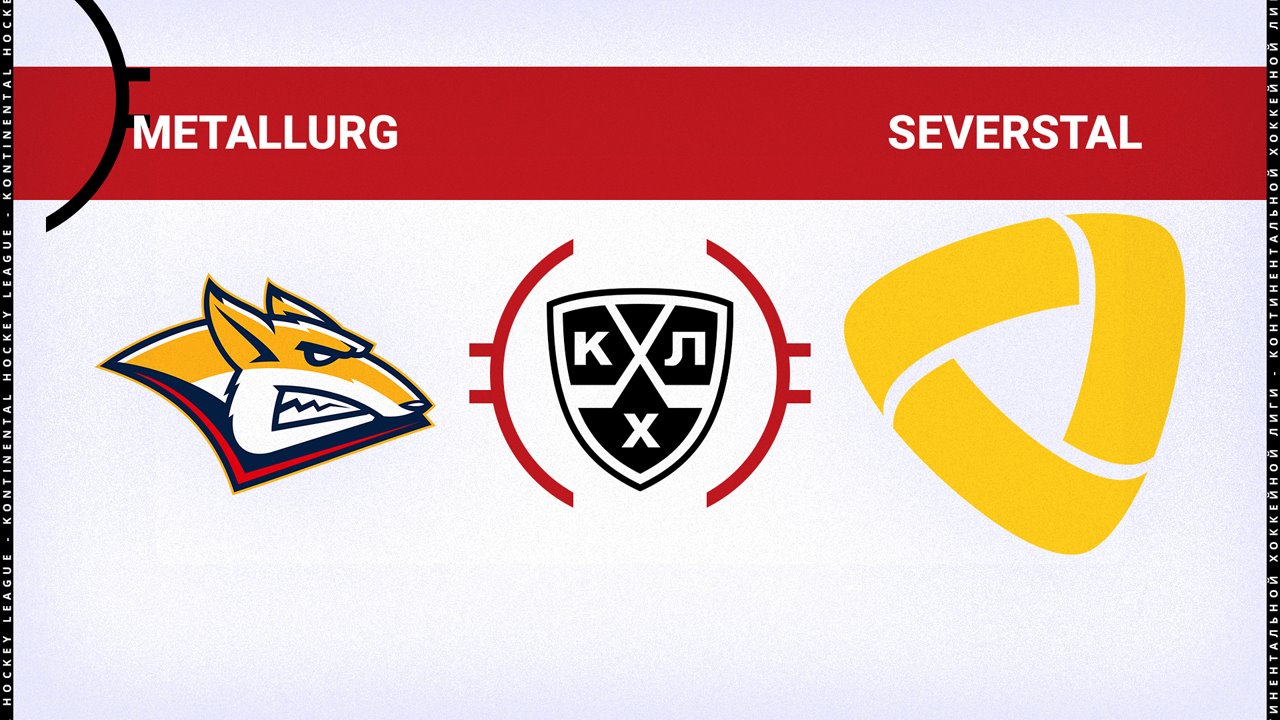 Metallurg Magnitogorsk vs Severstal Cherepovets poster
