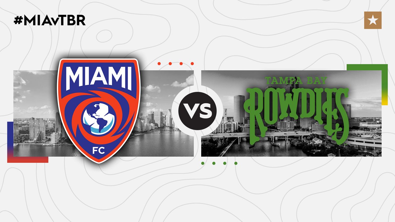 Miami FC vs Tampa Bay Rowdies poster