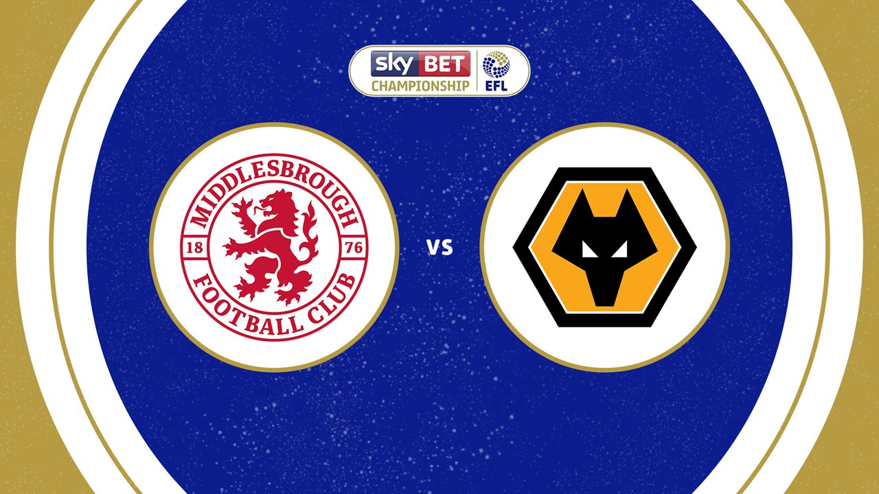 Middlesbrough vs Wolverhampton Wanderers poster