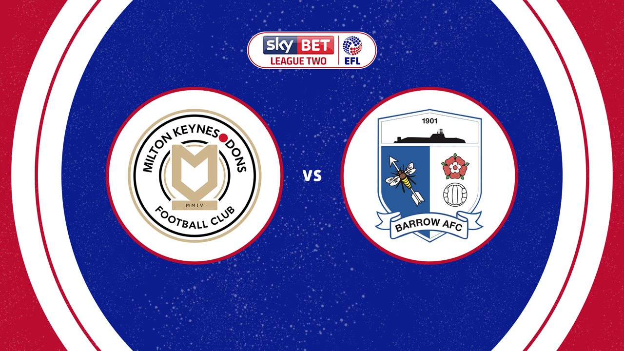 Milton Keynes Dons vs Barrow poster
