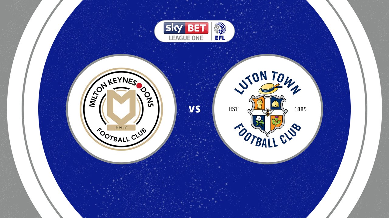 Milton Keynes Dons vs Luton Town poster