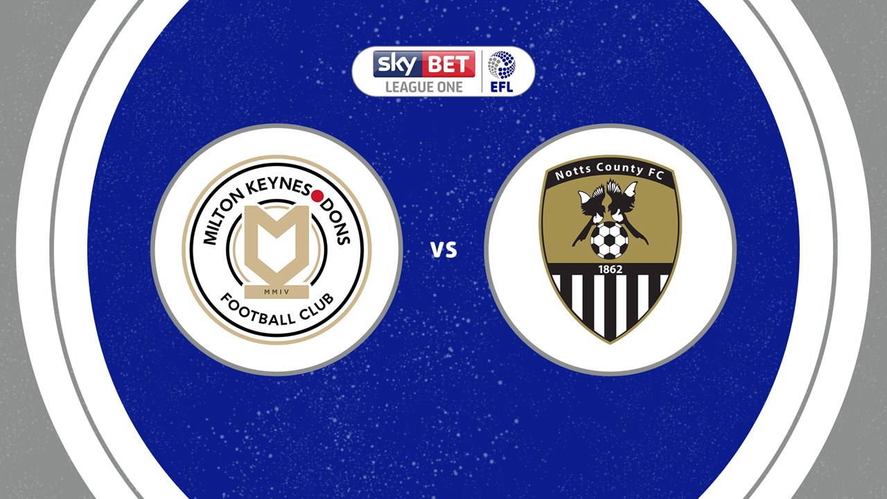 Milton Keynes Dons vs Notts County poster