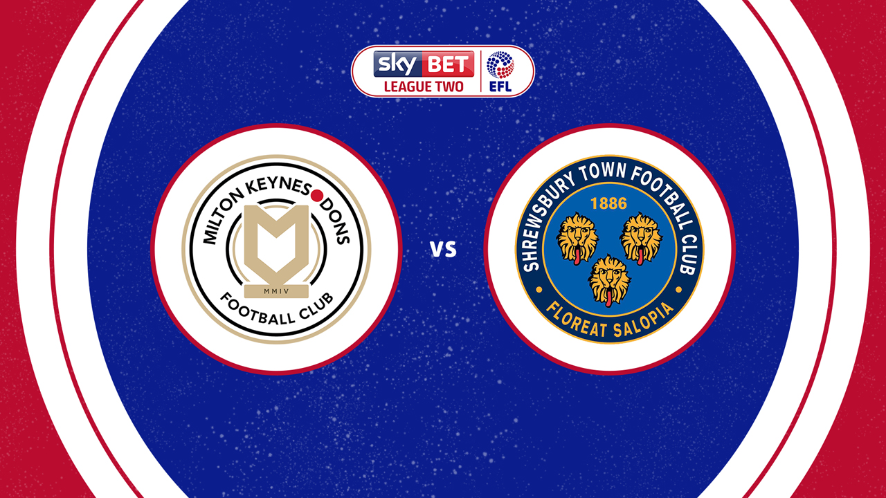Milton Keynes Dons vs Shrewsbury Town poster