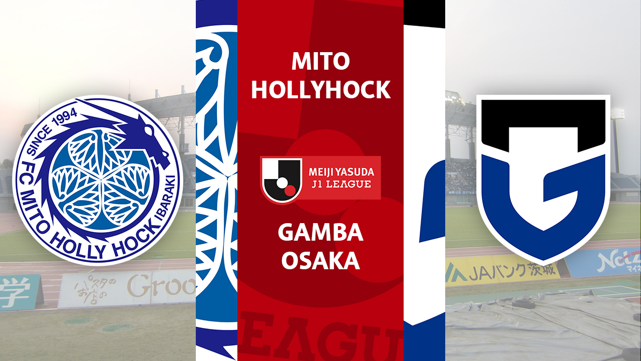 Mito HollyHock vs Gamba Osaka poster