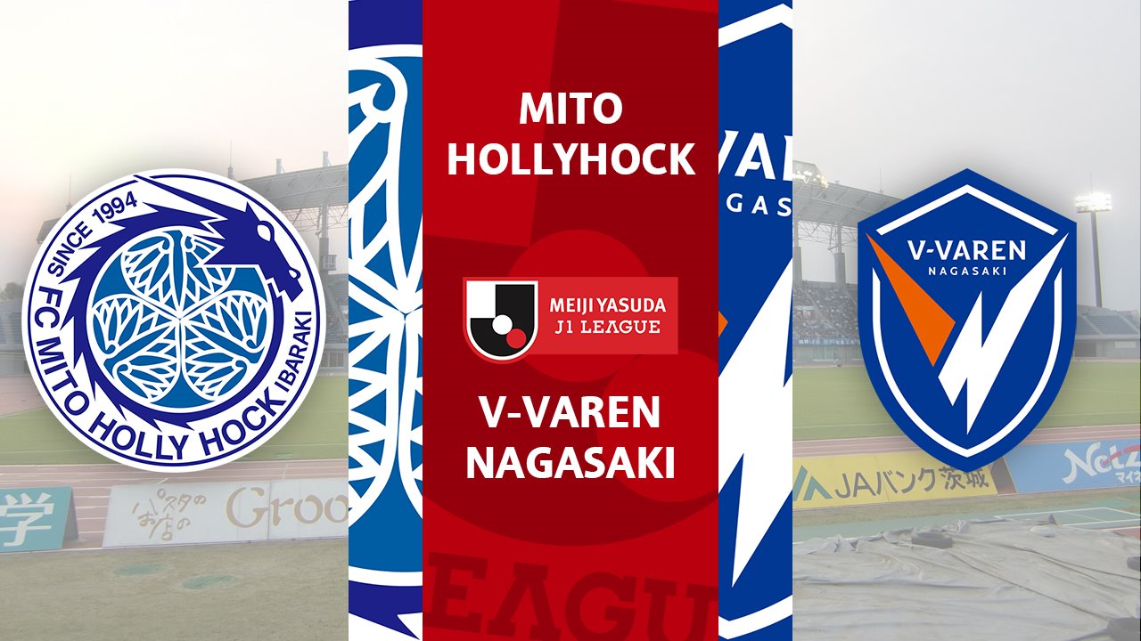 Mito HollyHock vs V-Varen Nagasaki poster