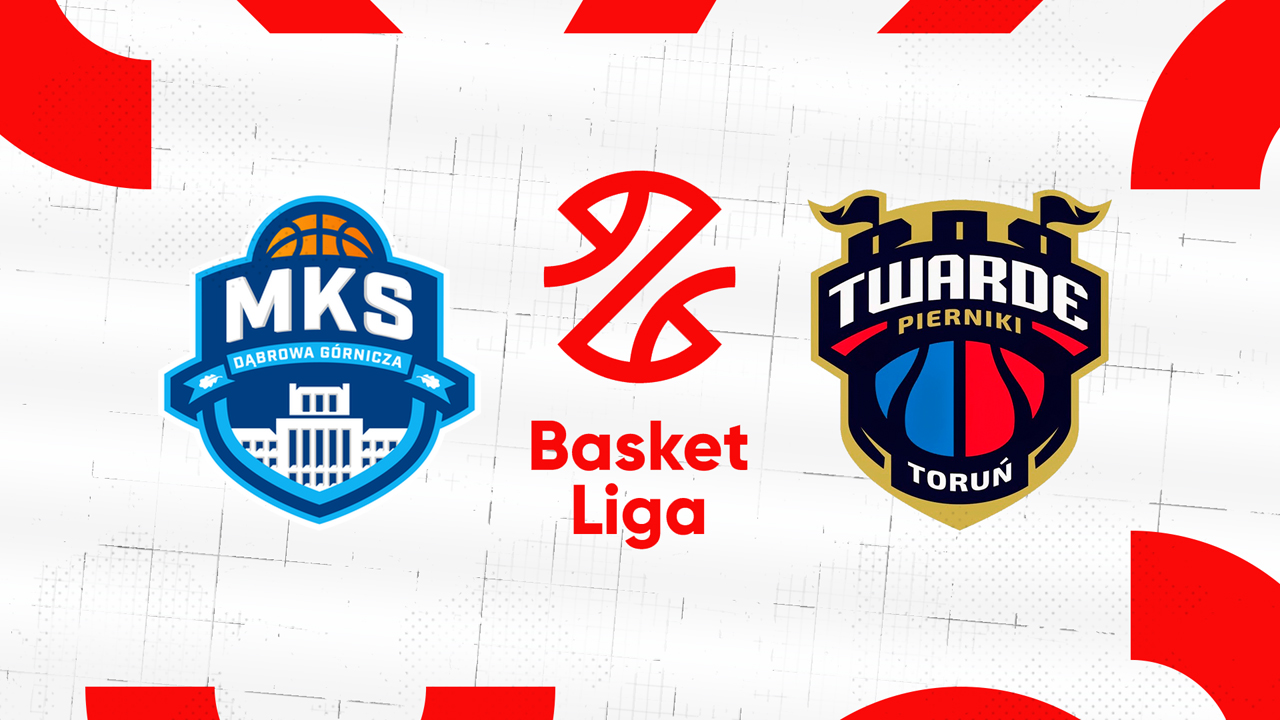 MKS Dąbrowa Górnicza vs Twarde Pierniki Toruń poster