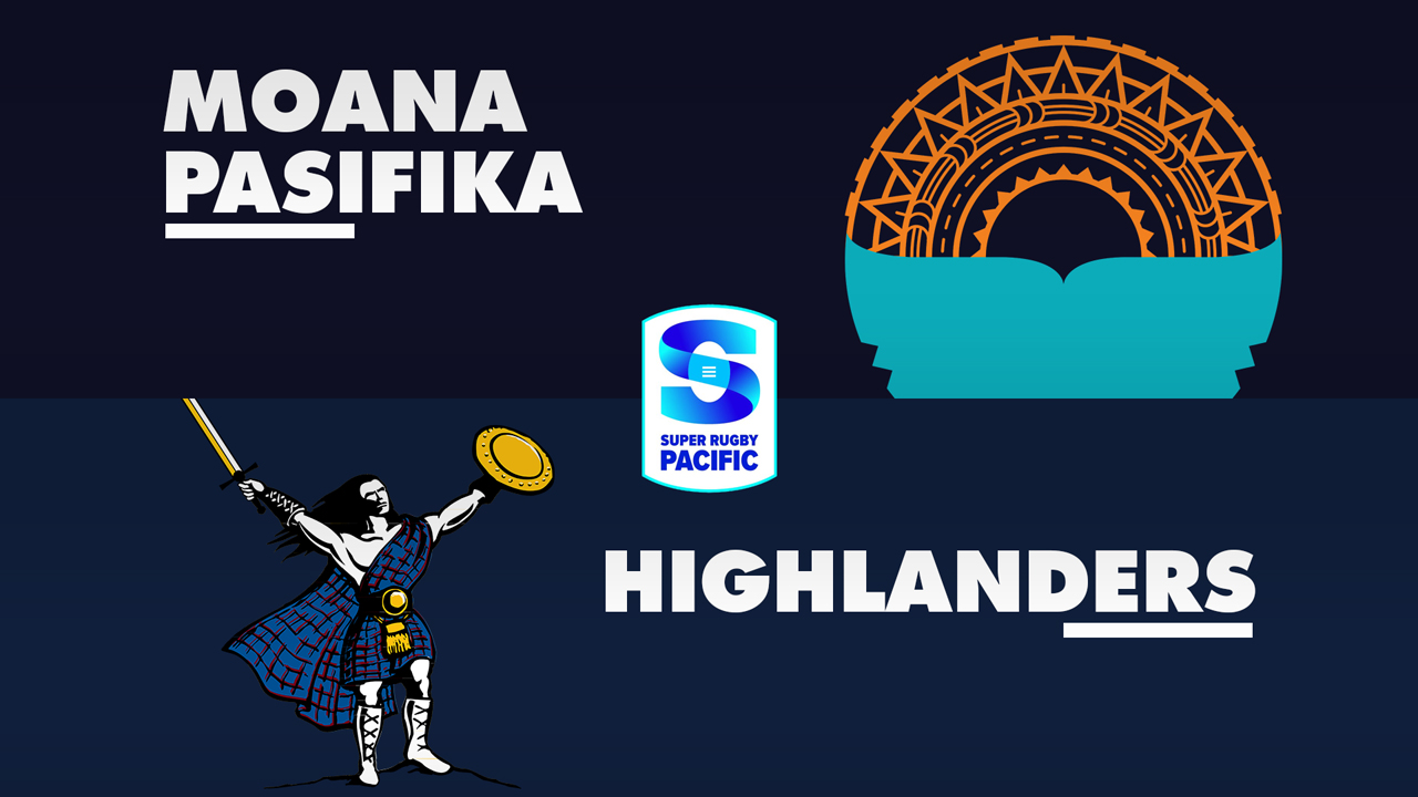 Moana Pasifika vs Highlanders Super Rugby poster
